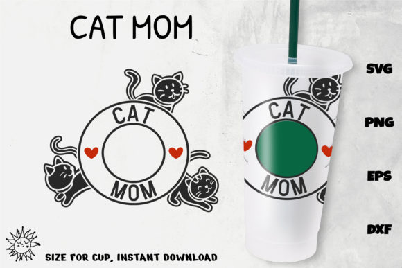 Cat Mom Wrap Venti Cold Cup Graphics for Crafts