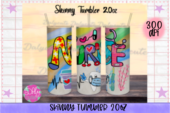Nurse 20 Oz Skinny Tumbler: Graphics & Print Templates